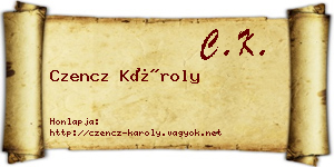 Czencz Károly névjegykártya